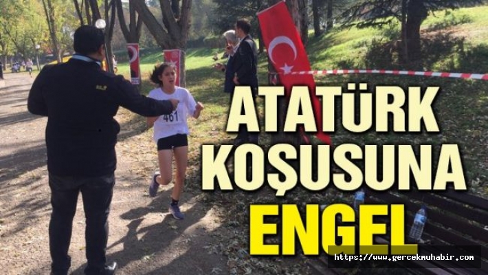 Atatürk koşusuna engel koydular!