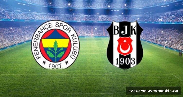 Fenerbahçe - Beşiktaş derbisinde ilk 11'ler belli oldu