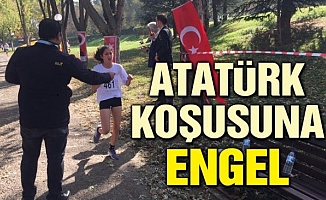 Atatürk koşusuna engel koydular!